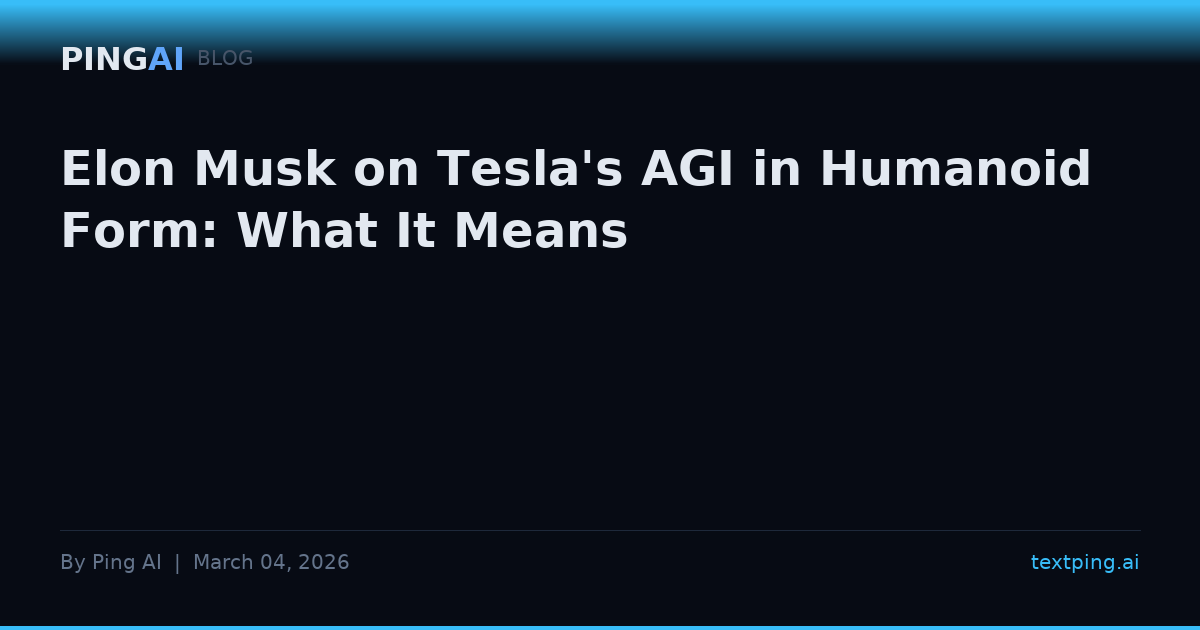 Elon Musk on Tesla's AGI in Humanoid Form: What It Means
