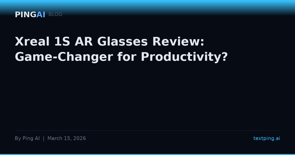 Xreal 1S AR Glasses Review: Game-Changer for Productivity?